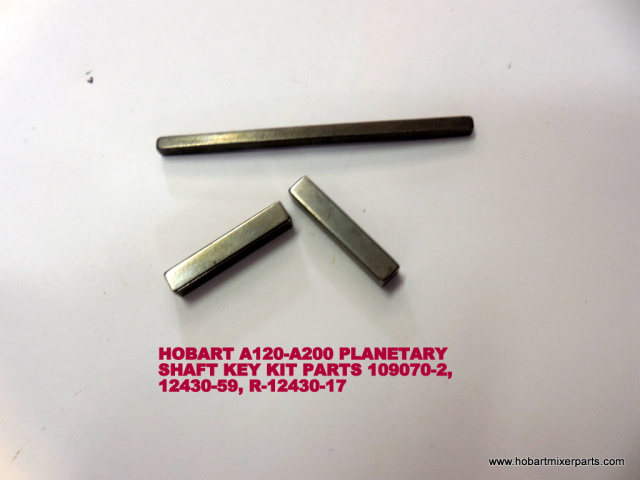 HOBART MIXER A-200 NEW PLANETARY SHAFT KEY KIT PARTS NUMBERS 109070-2, 12430-59, R-12430-17